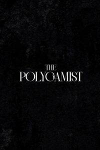 The Polygamist: Season 1